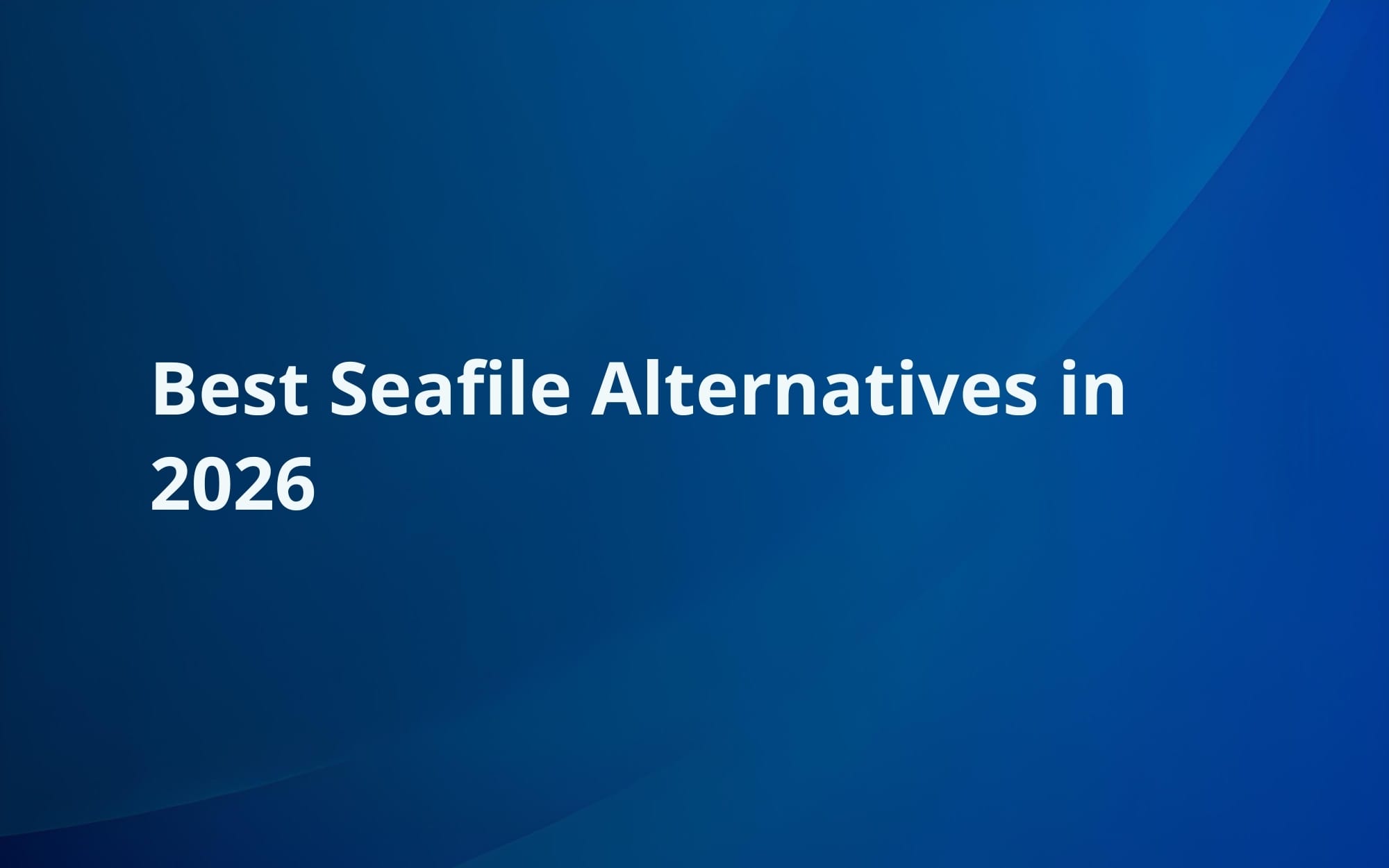 Best Seafile Alternatives in 2026
